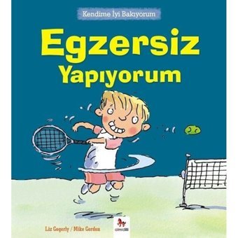Kendime İyi Bakıyorum-Egzersiz Yapıyorum - Liz Gogerly - Almidilli