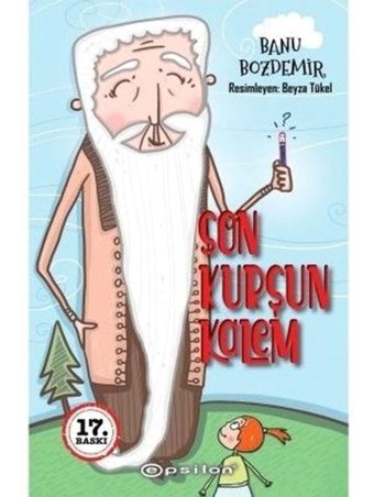 Son Kurşun Kalem - Banu Bozdemir - Epsilon Yayınevi