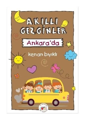 Akıllı Gezginler Ankara'da - Kenan Bıyıklı - Mühür Kitaplığı