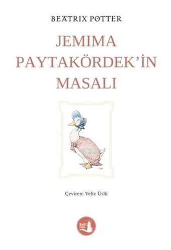Jemima Paytakördek'in Masalı - Beatrix Potter - Büyülü Fener