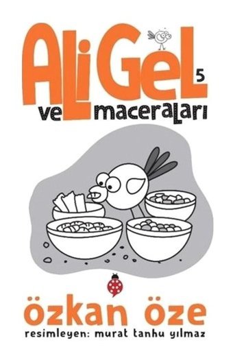Ali Gel ve Maceraları - 5 - Özkan Öze - Uğurböceği