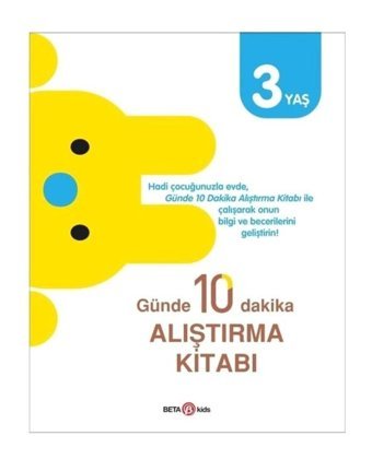 Günde 10 Dakika Alıştırma Kitabı - 3 Yaş- Beta Kids