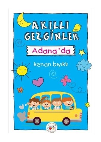 Akıllı Gezginler Adanada - Kenan Bıyıklı - Mühür Kitaplığı