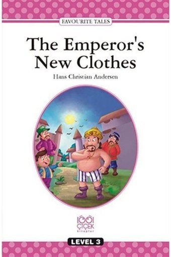 1001 Çiçek Kitaplar The Emperors New Cloths Hans Christian Andersen - Hans Christian Andersen