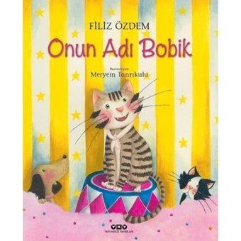 Onun Adı Bobik - Filiz Özdem - Yapı Kredi Yayınları