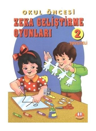 Okul Öncesi Zeka Geliştirme Oyunları 2- Özyürek Yayınevi