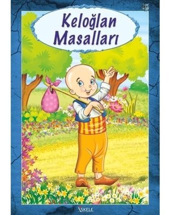 Keloğlan Masalları- İskele Yayıncılık