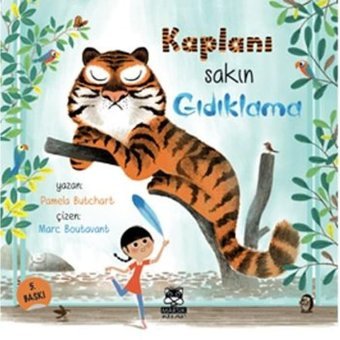 Kaplanı Sakın Gıdıklama - Pamela Butchart - Marsık Kitap