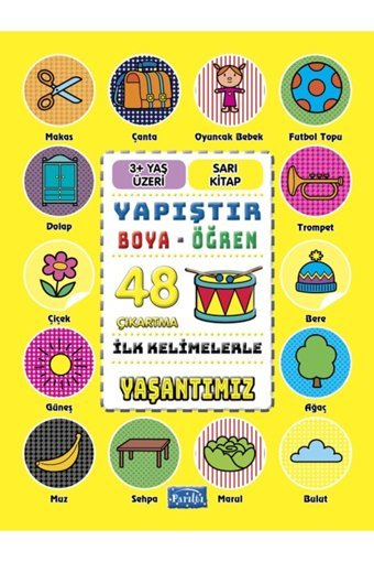Parıltı Yayınları Boyama ve Çıkartma Kitapları Boyama Ve Çıkartma Yaşantımız Sarı Kitap - Parıltı Yayıncılık