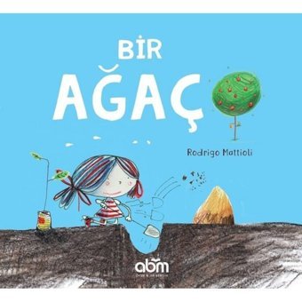 Bir Ağaç - Rodrigo Mattioli - Abm Yayınevi