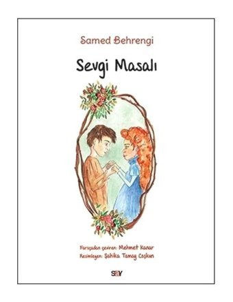 Sevgi Masalı-Büyük Boy Renkli Resimli - Samed Behrengi - Say Yayınları