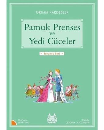 Pamuk Prenses ve Yedi Cüceler-Turuncu Seri - Grimm Kardeşler - Arkadaş Yayıncılık