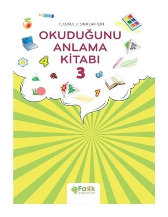 Okuduğunu Anlama Kitabı 3-İlkokul 3.Sınıflar İçin - Veysel Yıldız - Fark Yayınları
