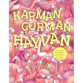 Karman Çorman Hayvan - Lucy Volpin - Domingo Yayınevi