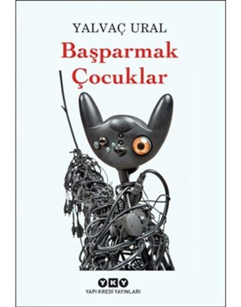 Başparmak Çocuklar - Yalvaç Ural - Yapı Kredi Yayınları