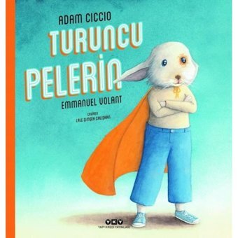 Turuncu Pelerin - Adam Ciccio - Yapı Kredi Yayınları