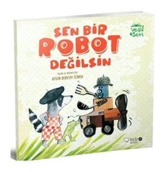 Sen Bir Robot Değilsin- Redhouse Kidz Yayınları
