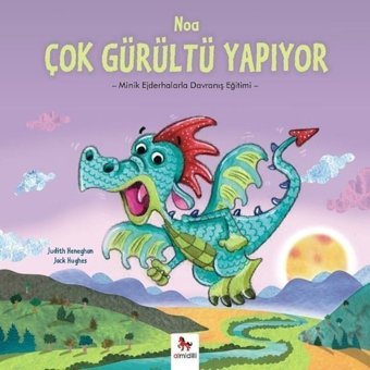 Noa Çok Gürültü Yapıyor - Judith Heneghan - Jack Hughes - Almidilli