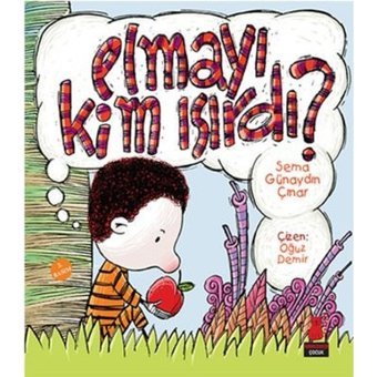Elmayı Kim Isırdı? - Sema Günaydın Çınar - Kırmızı Kedi