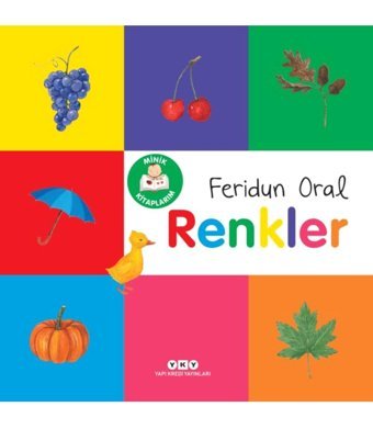 Yapı Kredi Yayınları Minik Kitaplarım – Renkler Feridun Oral