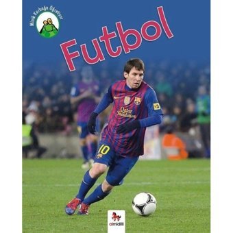 Minik Kurbağa Öğretiyor-Futbol - Annabelle Lynch - Almidilli