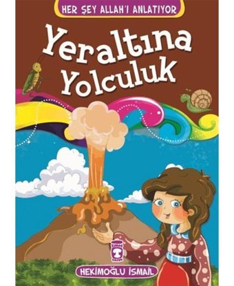 Yeraltına Yolculuk - Hekimoğlu İsmail - Timaş Çocuk