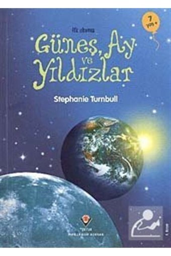 Tübitak Yayınları İlk Okuma - Güneş Ay Ve Yıldızlar