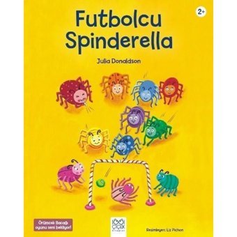 Futbolcu Spinderalla - Julia Donaldson - 1001 Çiçek