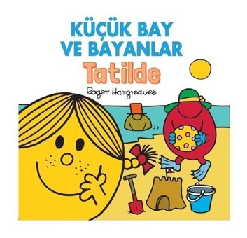 Küçük Bay ve Bayanlar - Tatilde - Roger Hargreaves - Doğan Çocuk