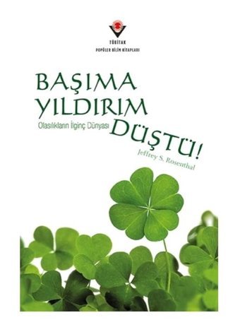 Başıma Yıldırım Düştü! - Jeffrey S. Rosenthal - Tübitak Yayınları