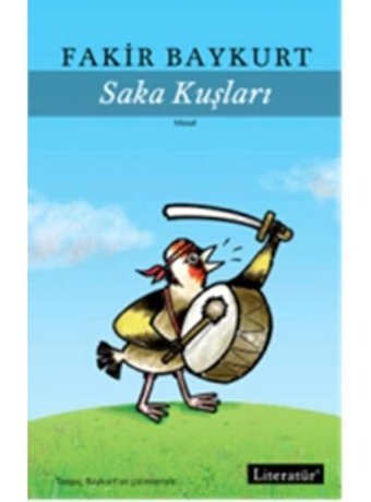Saka Kuşları - Fakir Baykurt - Literatür Yayıncılık