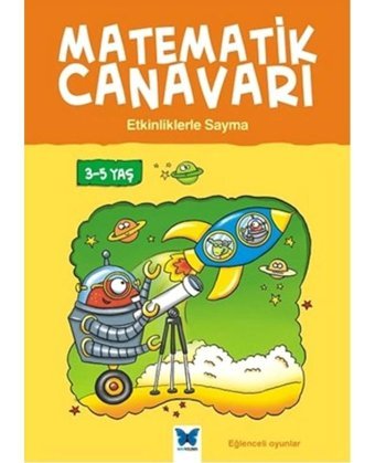 Matematik Canavarı - Etkinliklerle Sayma - Alison Oliver - Mavi Kelebek