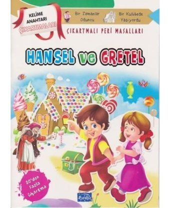 Hansel ve Gretel - Çıkartmalı Peri Masalları- Parıltı Yayınları