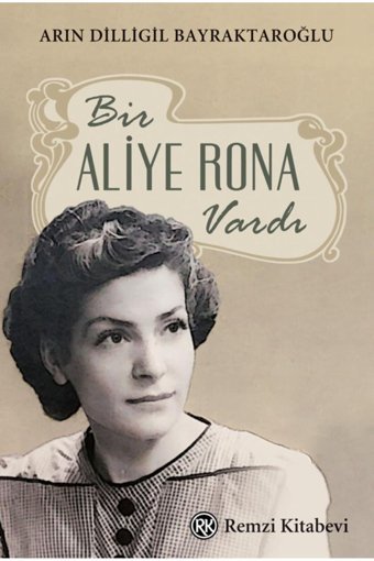 Remzi Kitabevi Bir Aliye Rona Vardı