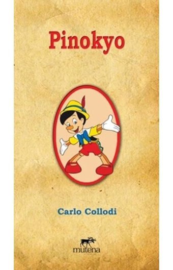 Pinokyo - Carlo Collodi - Mutena Yayınları