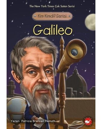 Kim Kimdi?Serisi-Galileo - Patricia Brennan Demuth - Beyaz Balina Yayınları