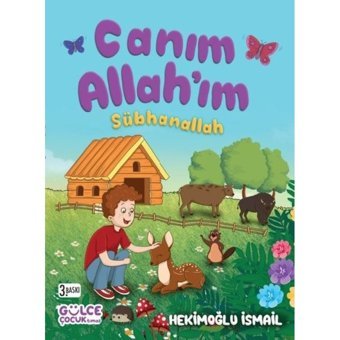 Canım Allah'ım Sübhanallah - Hekimoğlu İsmail - Gülce Çocuk