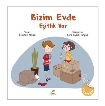 Bizim Evde Eşitlik Var - Çıkartmalı - İsmihan Artan - Elma Yayınevi