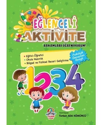 Eğlenceli Aktivite - Rakamları Öğreniyorum! - Türkan Ada Kömürcü - Yağmur Çocuk