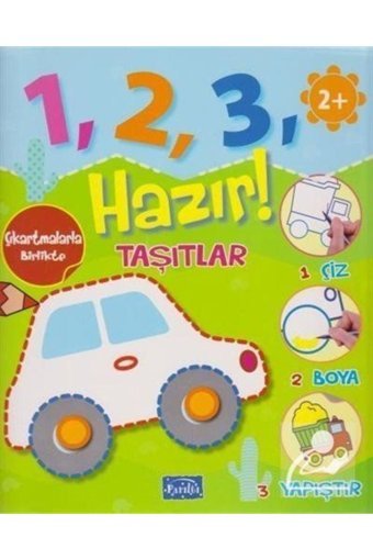Parıltı Yayınları 1 2 3 Hazır! Taşıtlar (2 YAŞ)