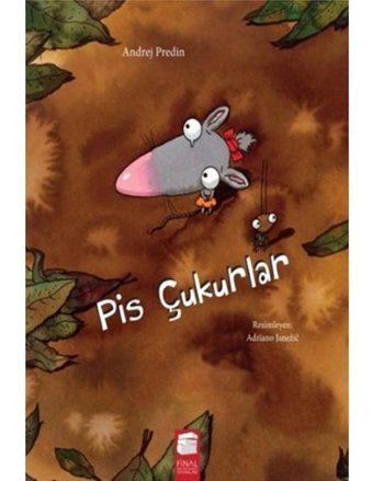 Pis Çukurlar - Andrej Predin - Final Kültür Sanat Yayınları