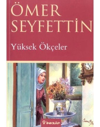 Yüksek Ökçeler - Ömer Seyfettin - İnkılap Kitabevi
