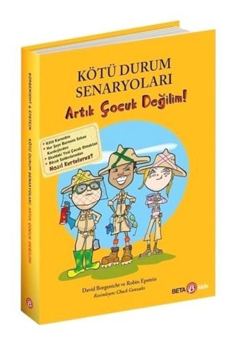 Kötü Durum Senaryoları Artık Çocuk Değilim! - David Borgenicht - Beta Kids