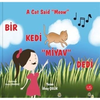 Bir Kedi Miyav Dedi - İlkay Çelik - Us Yayınları