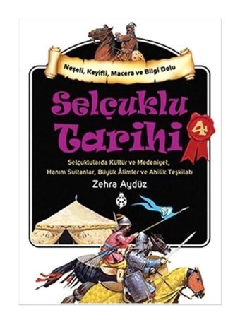 Selçuklu Tarihi 4 - Zehra Aydüz - Uğurböceği