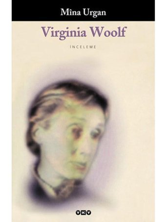 Virginia Woolf - Mina Urgan - Yapı Kredi Yayınları