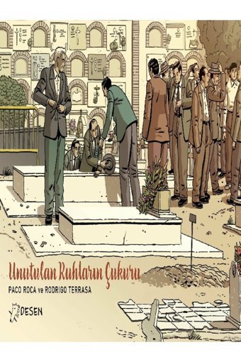 Destek Yayınları Unutulan Ruhların Çukuru - Paco Roca & Rodrigo Terrasa ( ÜCRETSİZ KARGO )