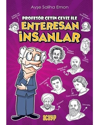 Profesör Çetin Ceviz İle Enteresan İnsanlar - Ayşe Saliha Emon - Acayip