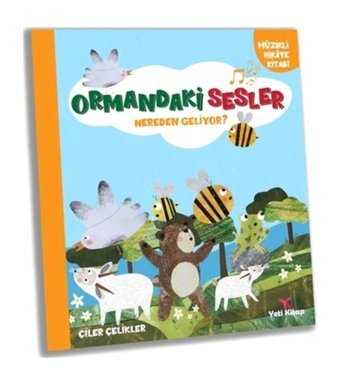 Ormandaki Sesler Nereden Geliyor? - Çiler Çelikler - Yeti Kitap