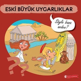 Eski Büyük Uygarlıklar - Elizabeth de Lambilly - ODTÜ Yayıncılık